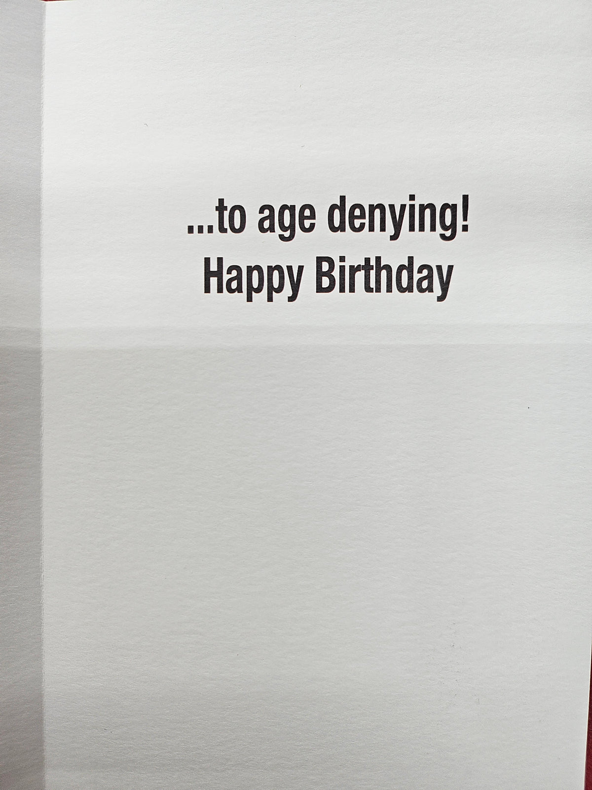 "We've Gone From Age Defying..." Birthday Card