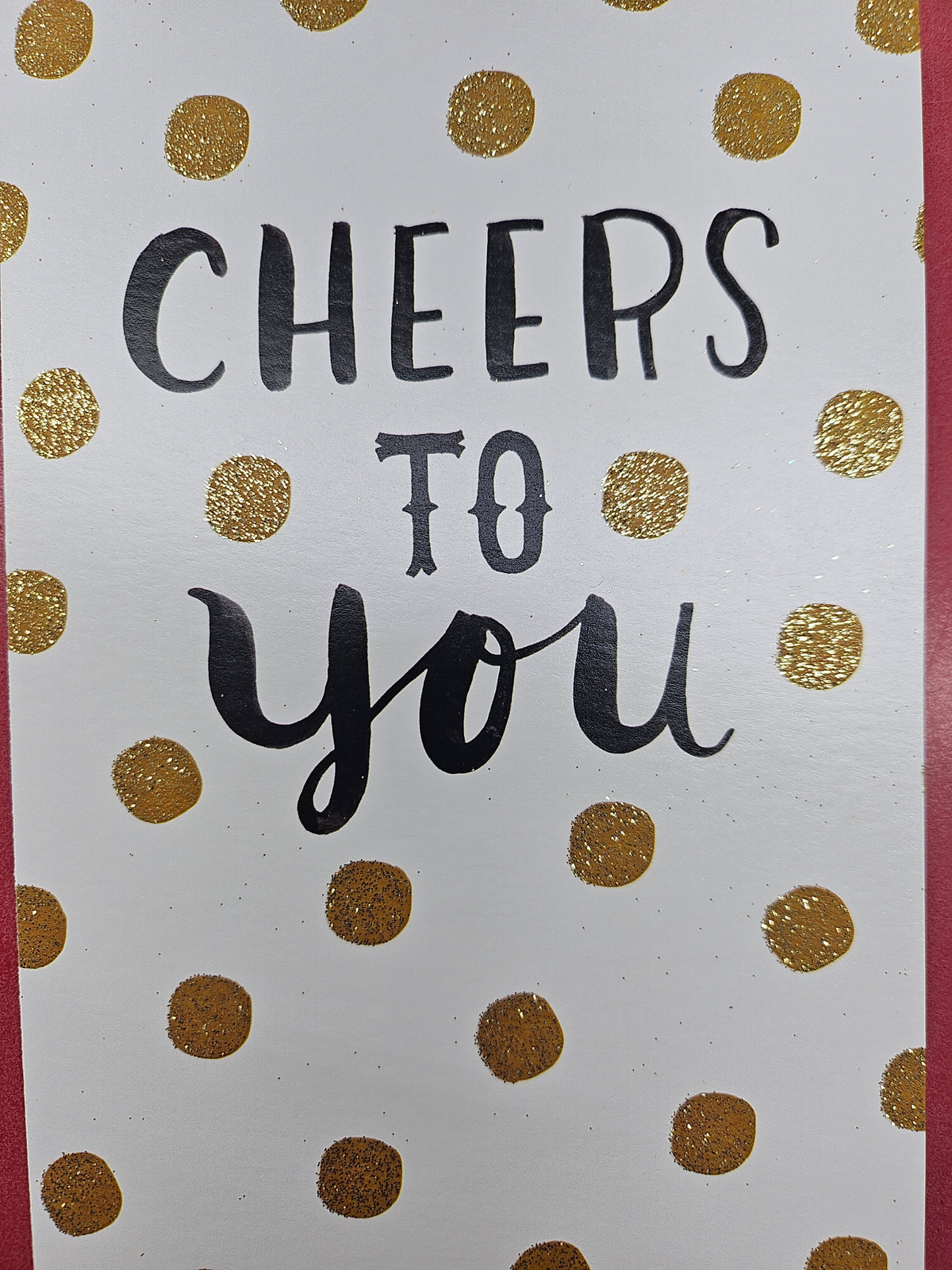 "Cheers to You" Congratulations Card