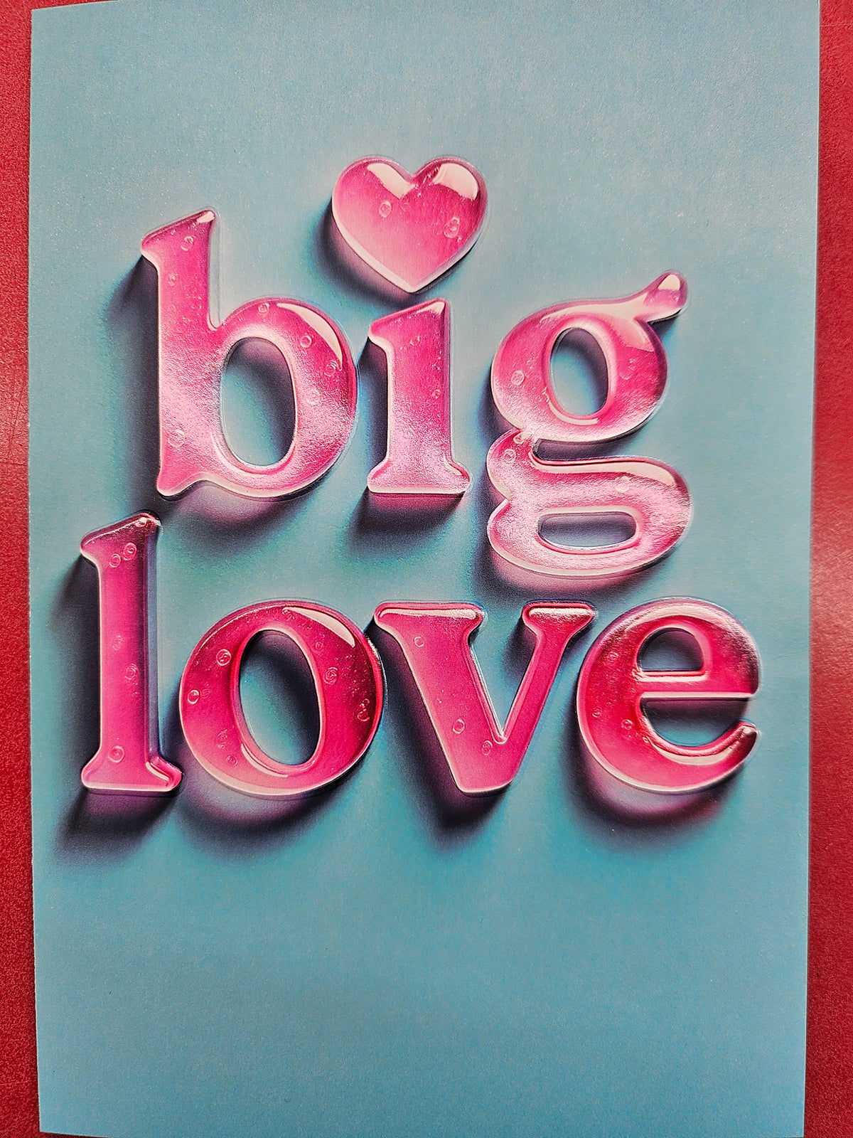 "Big Love" Birthday Card