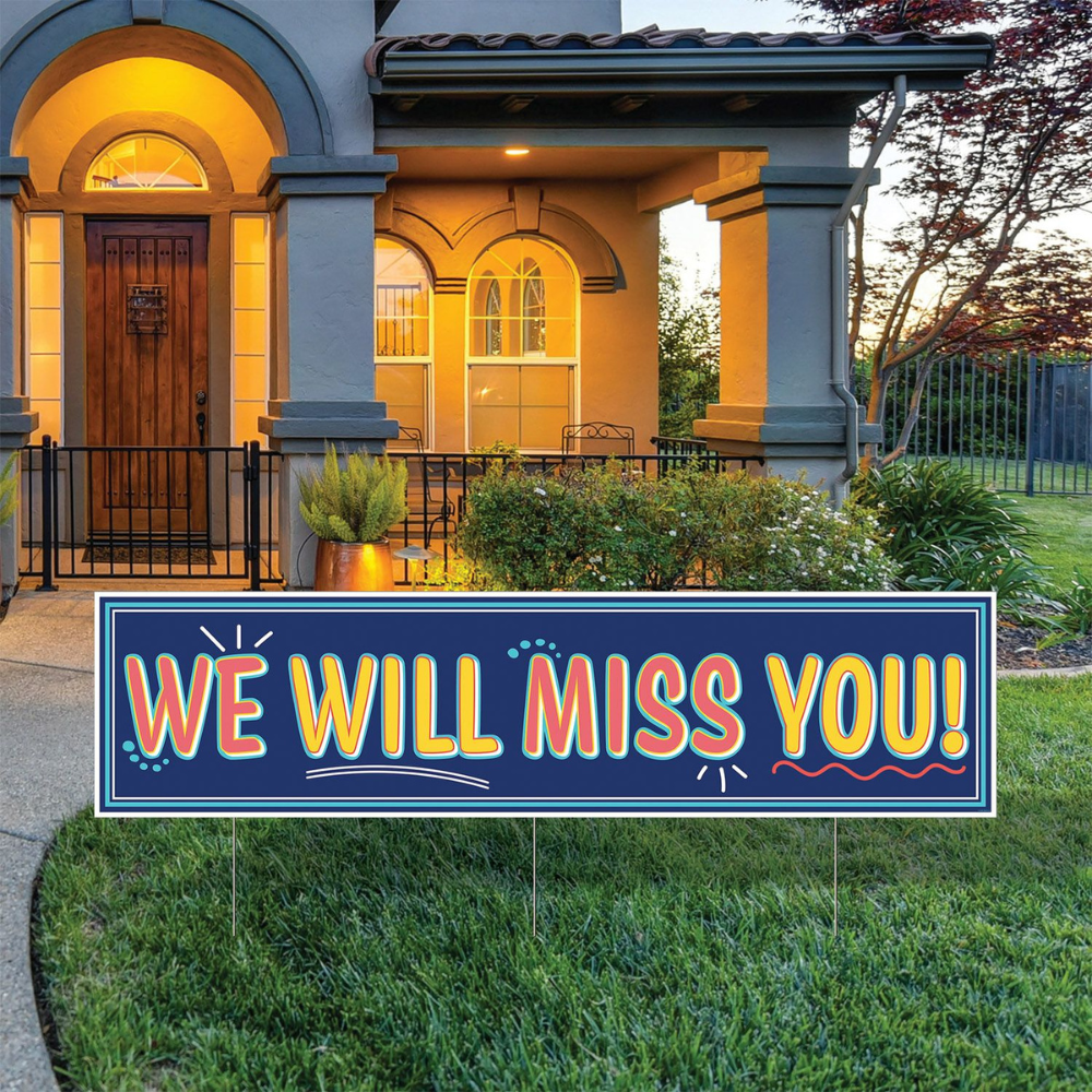 Plastic Jumbo We Will MissYou! Yard Sign