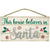 Amscan HOLIDAY: CHRISTMAS This House Believes In Santa Sign