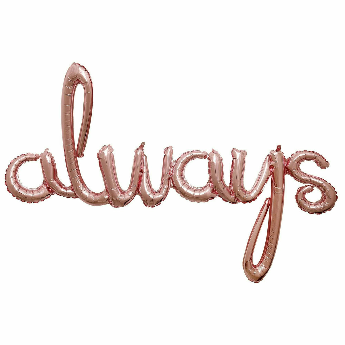 Burton and Burton BALLOONS 616  Air-Filled Script Phrase &quot;Always&quot; Rose Gold