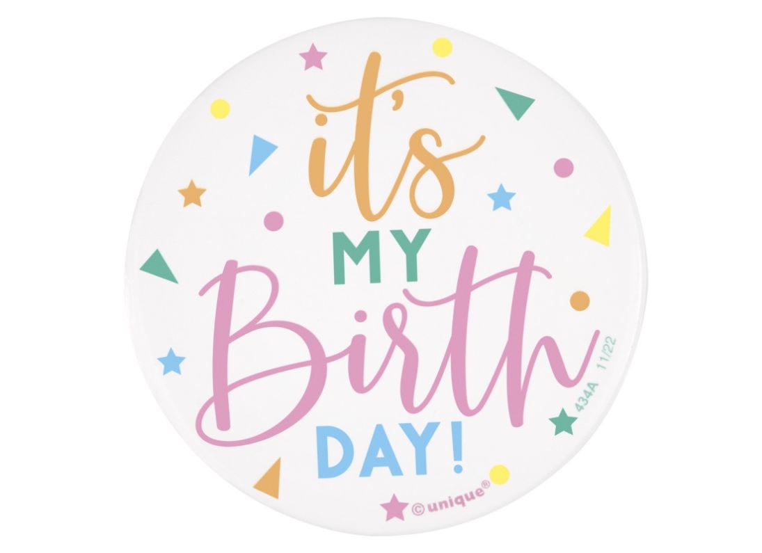 Enamel "It's My Birthday" Round 3" Badge