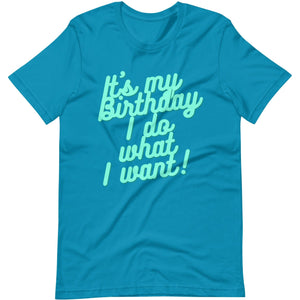 Ultimate Party Super Stores Aqua / S ITS MY BIRTHDAY Unisex t-shirt