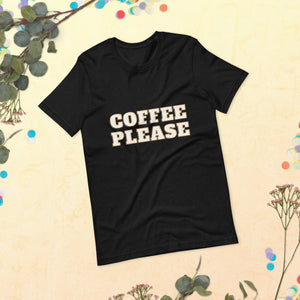 Ultimate Party Super Stores COFFEE PLEASE Unisex t-shirt