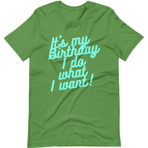 Ultimate Party Super Stores Leaf / S ITS MY BIRTHDAY Unisex t-shirt