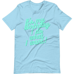 Ultimate Party Super Stores Ocean Blue / S ITS MY BIRTHDAY Unisex t-shirt