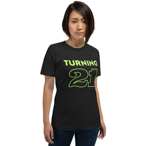 Ultimate Party Super Stores TURNING 21! Unisex t-shirt