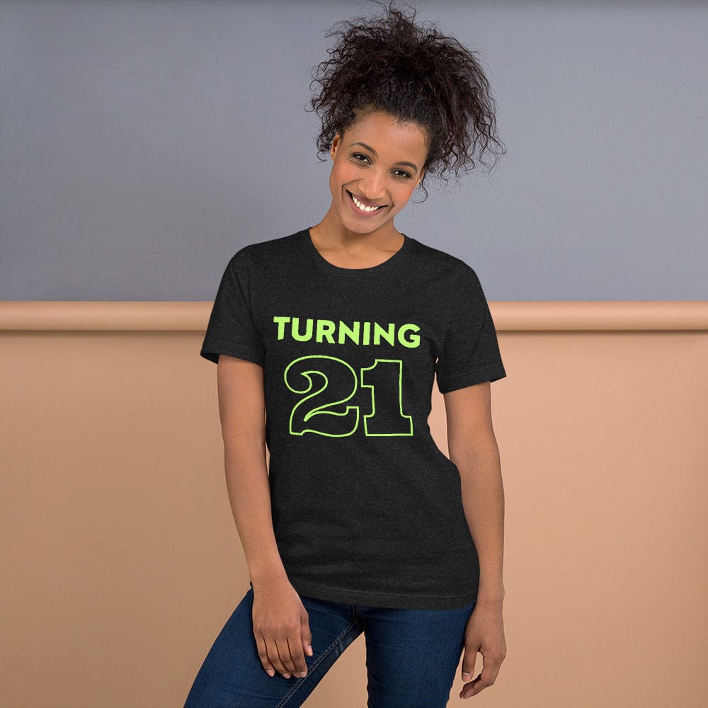 Ultimate Party Super Stores TURNING 21! Unisex t-shirt