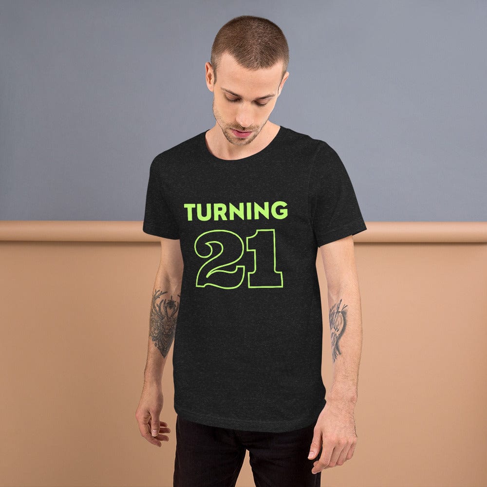 Ultimate Party Super Stores TURNING 21! Unisex t-shirt