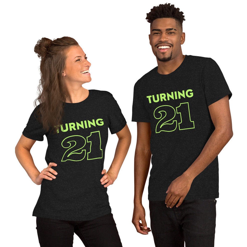 Ultimate Party Super Stores TURNING 21! Unisex t-shirt